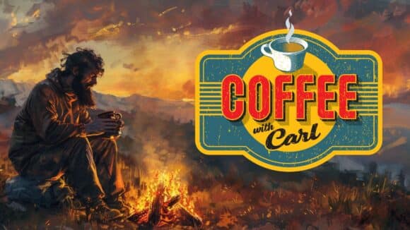 Coffee With Carl #27